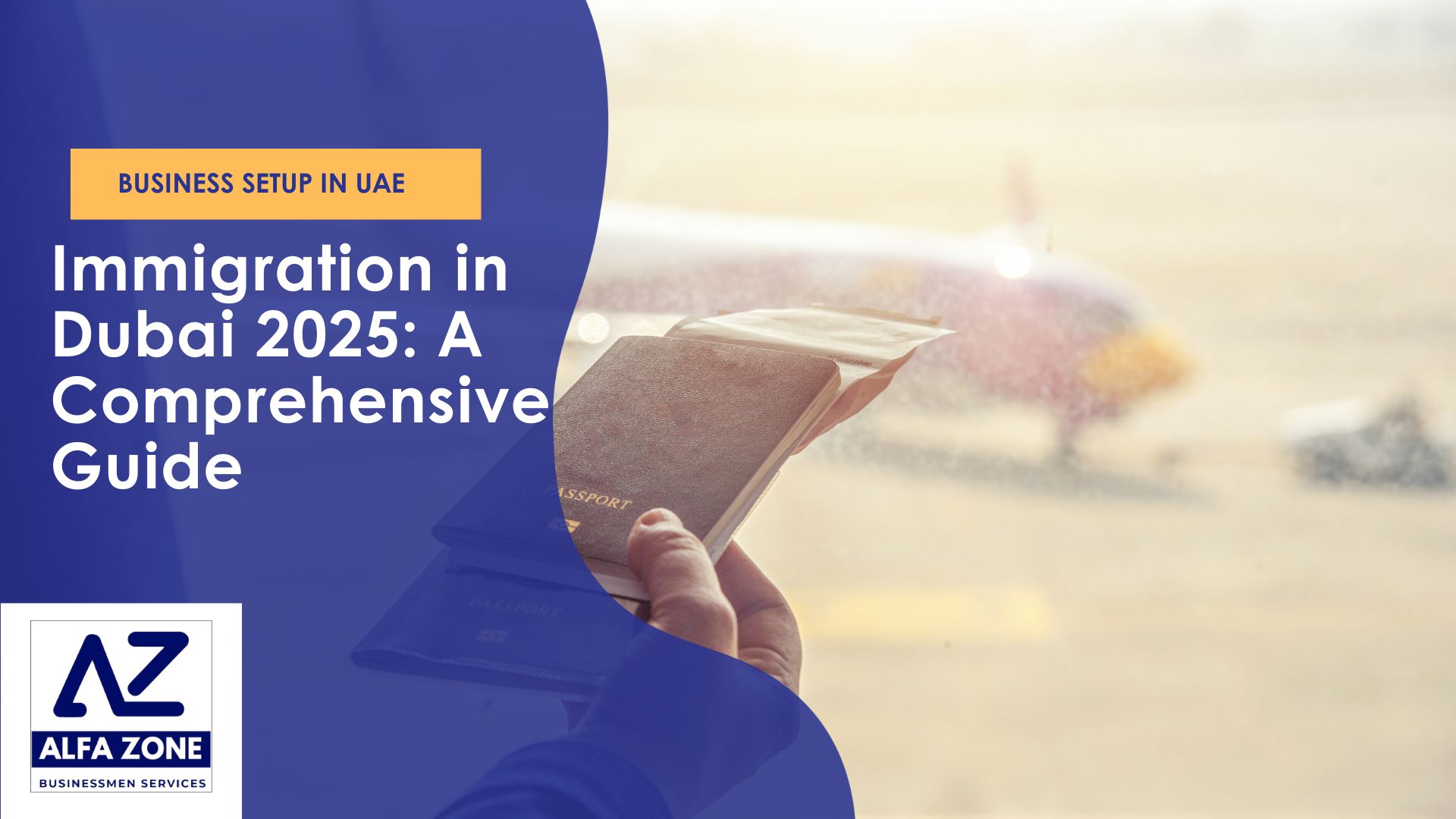 Immigration in Dubai 2025: A Comprehensive Guide