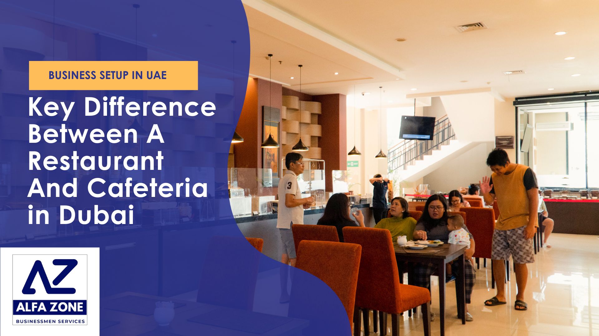 Key Difference Between A Restaurant And Cafeteria in Dubai